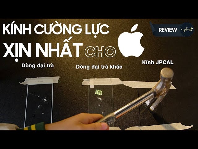 Hướng dẫn dán kính cường lực TỐT nhất cho iPhone và review chân thực nhất kính cường lực