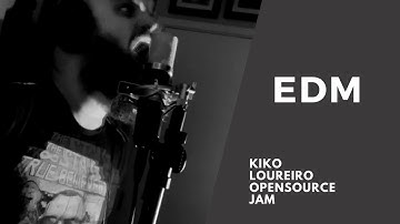 EDM (kiko’s opensource jam) vocals
