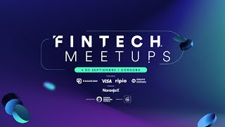 Fintech Meetup Córdoba 2025 | Cierre de un ciclo federal 🚀