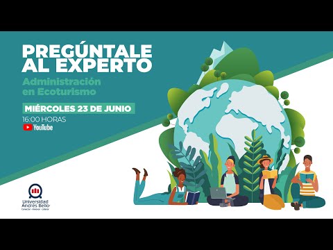 Pregúntale al Experto Administración en Ecoturismo: Explora tu futuro sin dudas