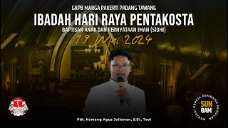 IBADAH HARI RAYA PENTAKOSTA | 19 Mei 2024