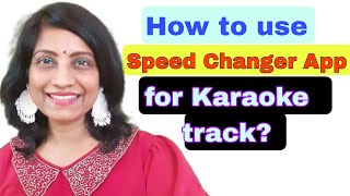 #508 | How to use SPEED CHANGER APP for Karaoke track | स्पीड चेंजर ऐप का उपयोग कैसे करें? screenshot 2