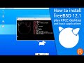 How to install freeBSD 12.1 plus XFCE desktop and basic applications.