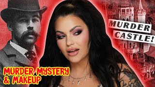 A Murder Castle in America?!  Self Made Psycho H.H. Holmes | Mystery & Makeup | Bailey Sarian