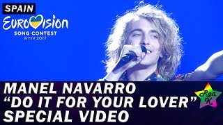 Manel Navarro - "Do It For Your Lover" - Special Multicam video - Eurovision 2017 (Spain)
