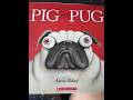 Pig the Pug by Aaron Blabey, Reading with Donkeys