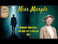 Miss Marple’s Biggest Mistake: Did She Let a Killer Go?