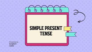 Present Simple Tense |  قاعدة المضارع البسيط باللغة الإنجليزية