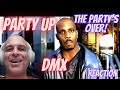 DMX | PARTY UP (UP IN HERE) | 1ST TIME REACTION