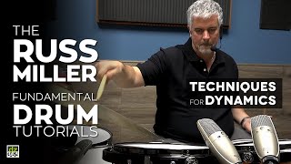 Drum Techniques for Dynamics  The Russ Miller Fundamental Drum Tutorials