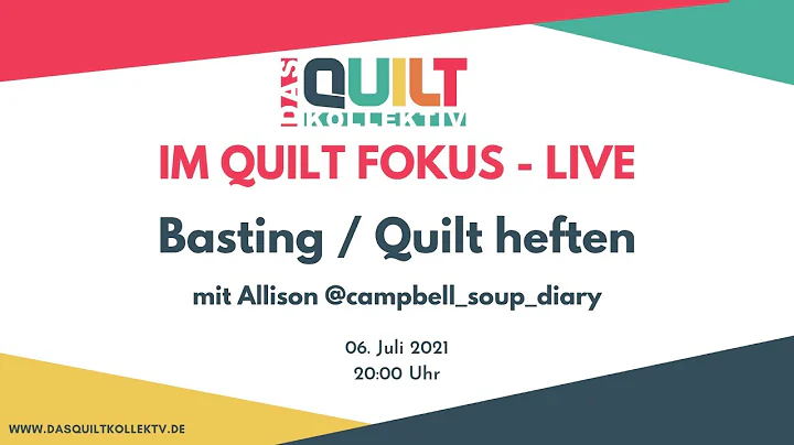 Im Quilt Fokus - "Basten / Quilt heften" mit Allis...