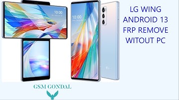 LG Wing Android 13 frp bypass without pc