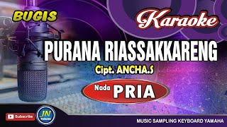 Purana Riassakareng_Bugis Karaoke No Vocal_Nada Pria Atau Cowok