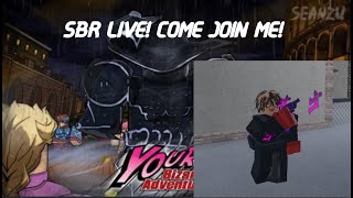 [YBA] SBR LIVE! COME JOIN ME! again lol