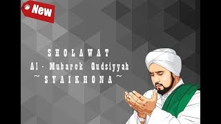 Hadroh al mubarok qudsiyyah - Syaikhona