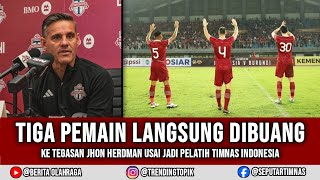 tak Segansegan  Jhon Herdman Langsung Tendang 3 Pemain Andalan Timnas Usai Resmi Jadi Pelatih