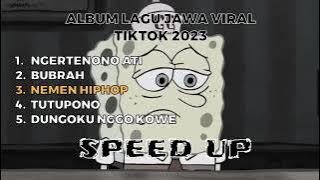 ALBUM LAGU JAWA VIRAL TIKTOK 2023 || Speed up version