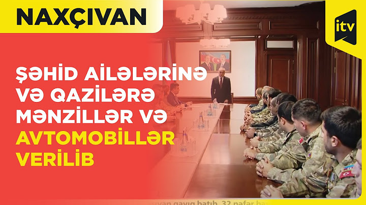 Şəhid ailələrinə və qazilərə mənzillər və avtomobillər verilib | Naxçıvan