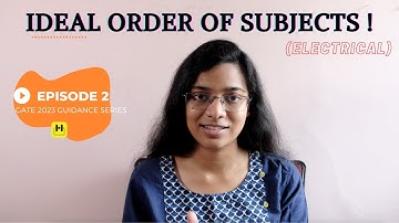 Ep2: Ideal order of subjects for GATE  Electrical | Hiatuz