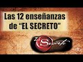 EL SECRETO: Las 12 enseñanzas de la película y libro EL SECRETO de Rhonda Byrne | Ley de Atracción