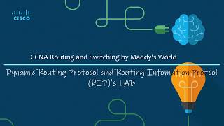 Lab 9 : Dynamic Routing Protocol & Configuring Routing Information Protocol (RIP) | CCNA R&S