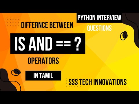 Difference Between '==' and  'is' operators Explained! - Tamil #Python