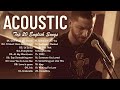 Top English Acoustic Love Songs 2022   Greatest Hits Ballad Acoustic Guitar Cover Of Popular Songs