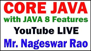 CORE JAVA BY NAGESWAR RAO SIR DURGASOFT YOUTUBE LIVE STREAM