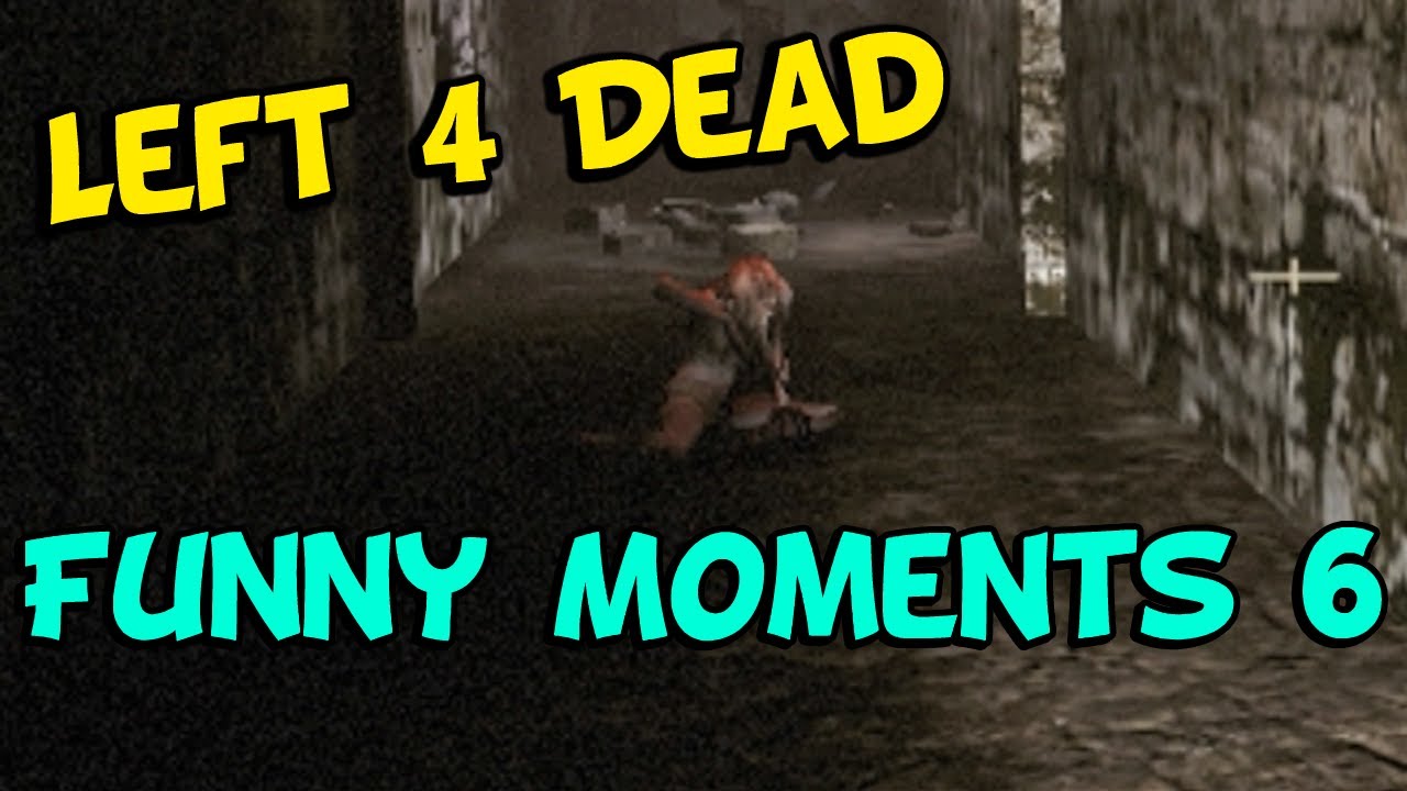 funny left for dead funny left for dead