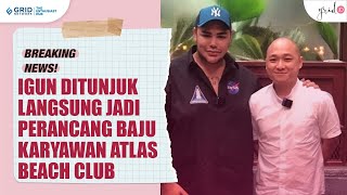 Ivan Gunawan Ditunjuk Langsung Untuk Bikin Baju Para Pekerja Di Atlas Beach Club