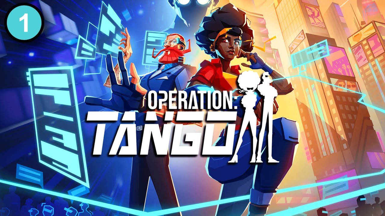 Operation Tango w/ Kara - Part 1