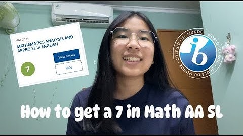 How to get a 7 in Math AA SL (Tips & Advice from a M24 Student)