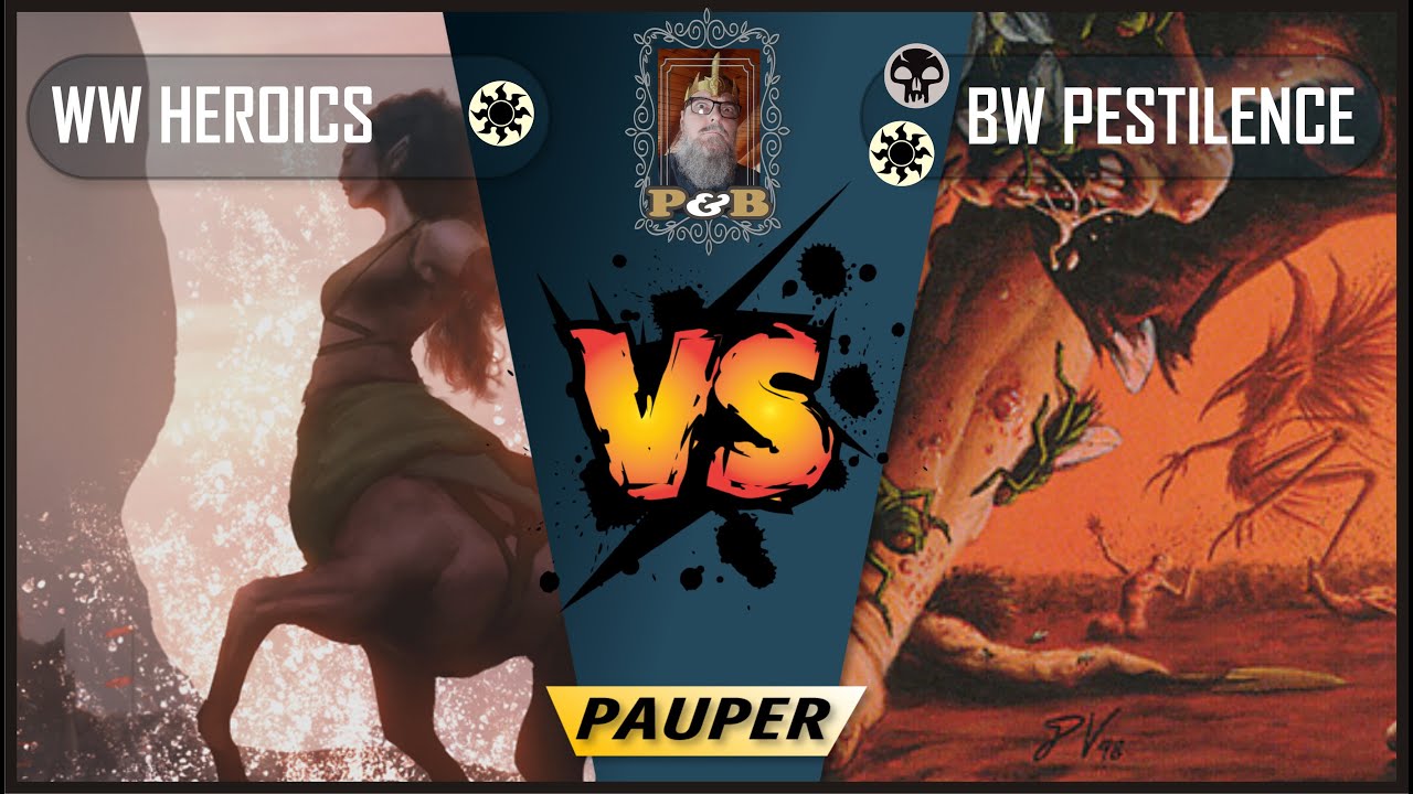 Pauper Match WW Heroics POV Vs Orzhov Pestilence Tabletop IRL 