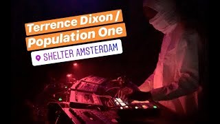 Terrence Dixon / Population One Live at Shelter Rush Hour Weekender April 2019