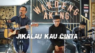 Judika - Jikalau Kau Cinta (Live Cover By Minggu Sore)