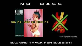 No No Non Gli Dire No Zucchero NO BASS backing track per bassisti Suona tu il Basso (Bassless)