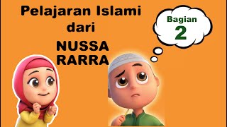 PELAJARAN ISLAMI untuk ANAK MUSLIM dari NUSSA RARRA (Bagian 2)
