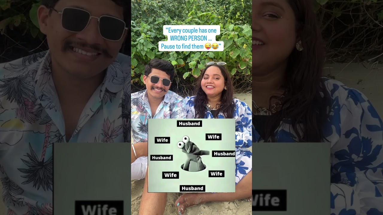 “Every couple has one wrong person… pause to find them 😜😂”