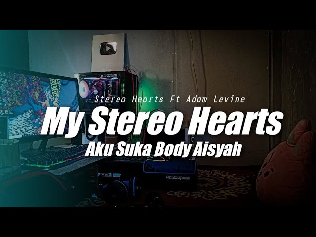 My Stereo Heart x Aku Suka Body Aisyah ( DJ Topeng Remix ) class=