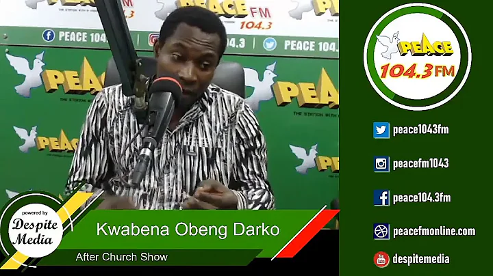 Kwabena Obeng Darko on Peace FM with Odi Ahenkan o...