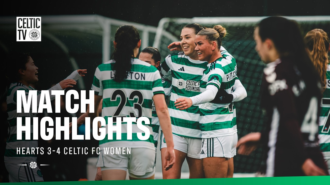 Scottish Gas Women's Scottish Cup: Hearts 3-4 Celtic FC Women (15/02/26)