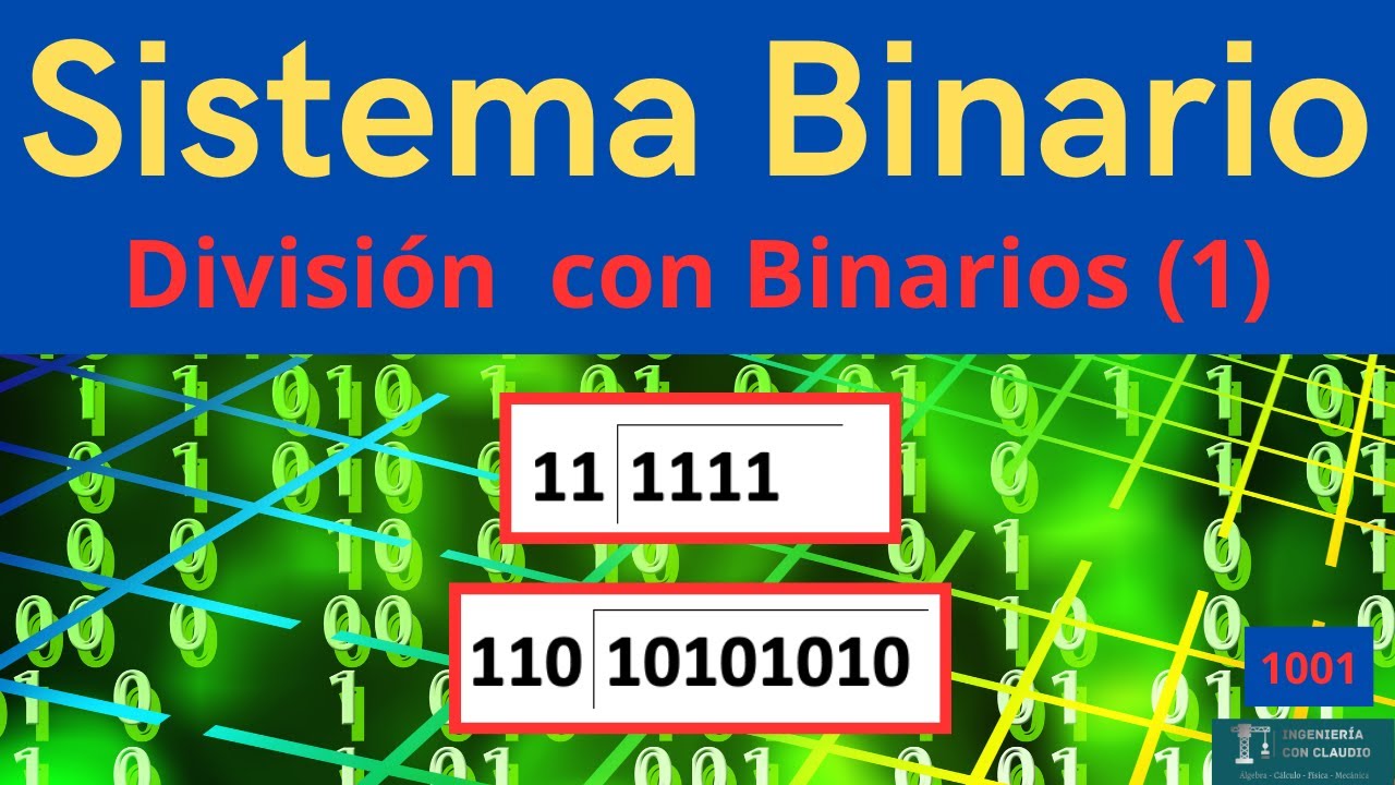 Curso Sistema Binario (9) - División con Números Binarios |1|