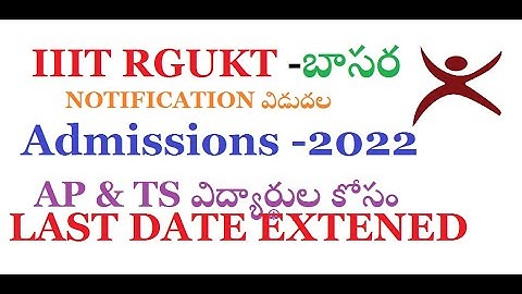Very Important -IIIT RGUKT Basara Admissions 2022 Last Date Extended