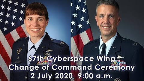 67th Cyberspace Wing Change of Command