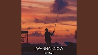 I Wanna Know