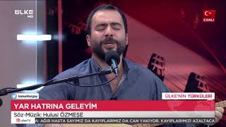 Hulusi Gökmeşe - Yar Hatırına geleyim Resimi