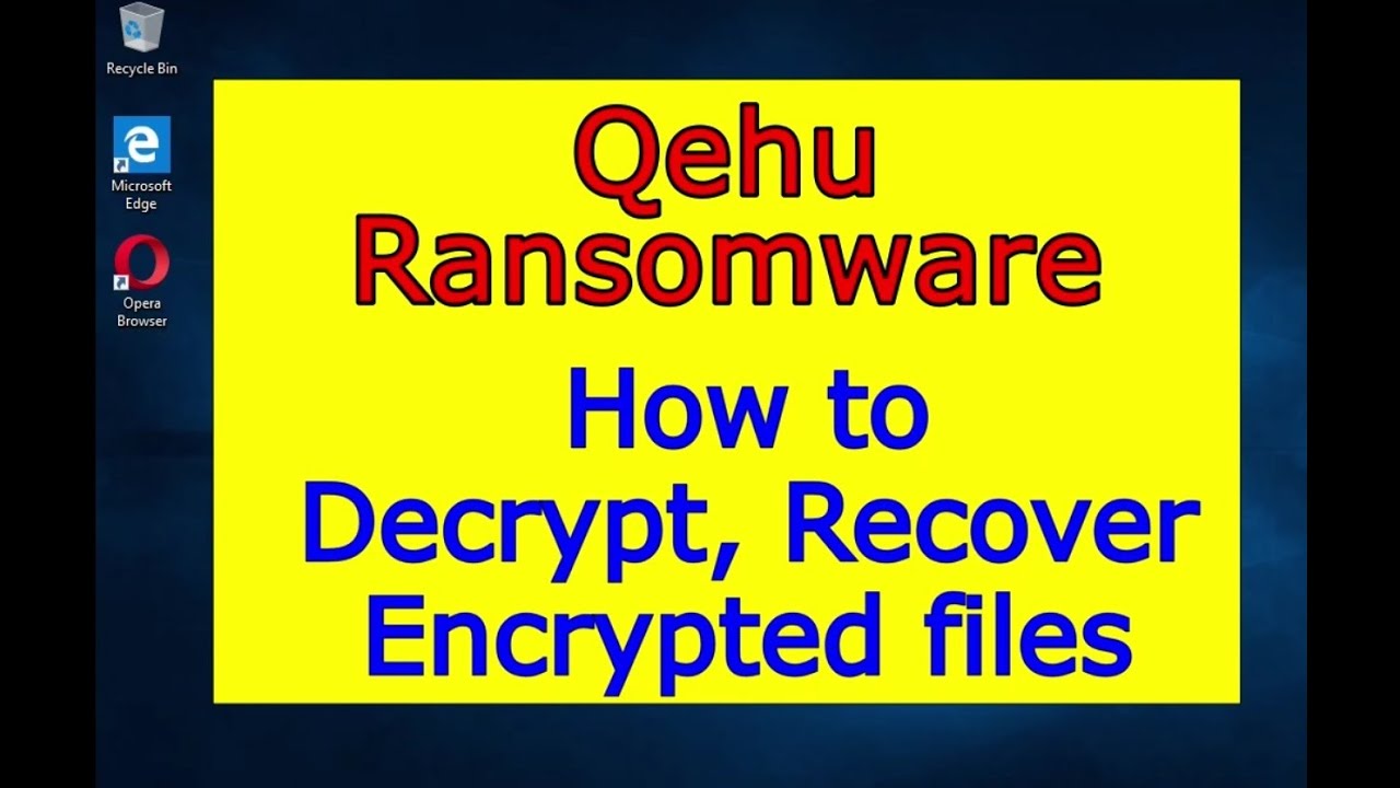 Qehu virus (ransomware). How to decrypt .Qehu files. Qehu File Recovery Guide.