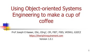 Using Object-oriented Systems Engineering to make a cup of coffee