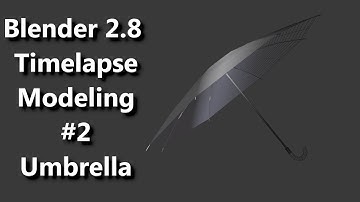 Blender 2.8 - Timelapse Modeling #2 - Umbrella