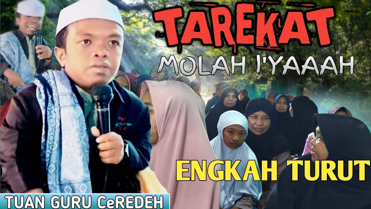 Tarekat Molah i'yaah | TUAN GURU CEREDEH (ALAMUDIN) | CERAMAH LOMBOK LUCU TERBARU | Kenawe